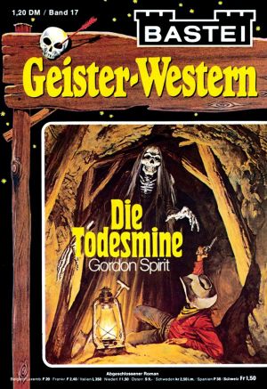 [Geister-Western 17] • Die Todesmine